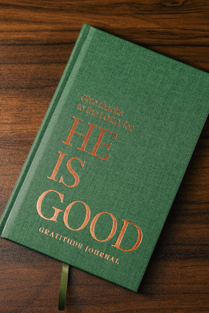 HE IS GOOD Gratitude Journal